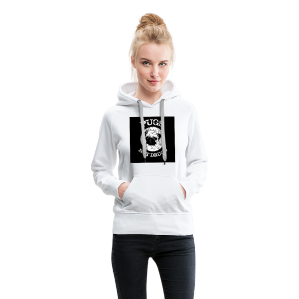 Pugs Not Drugs Women’s Premium Hoodie - white