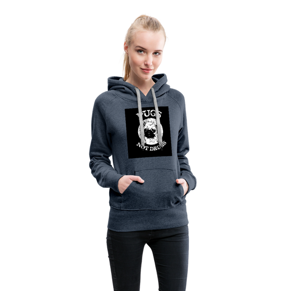 Pugs Not Drugs Women’s Premium Hoodie - heather denim