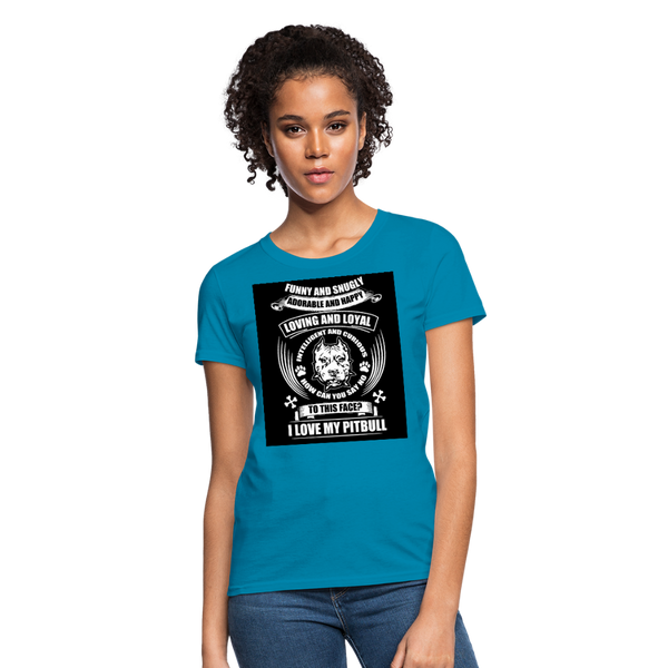 I Love My Pitbull Women's T-Shirt - turquoise