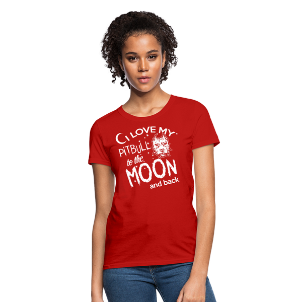 I Love My Pitbull To The Moon & Back Women's T-Shirt - red