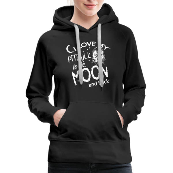 I Love My Pitbull To The Moon & BackWomen’s Premium Hoodie - black