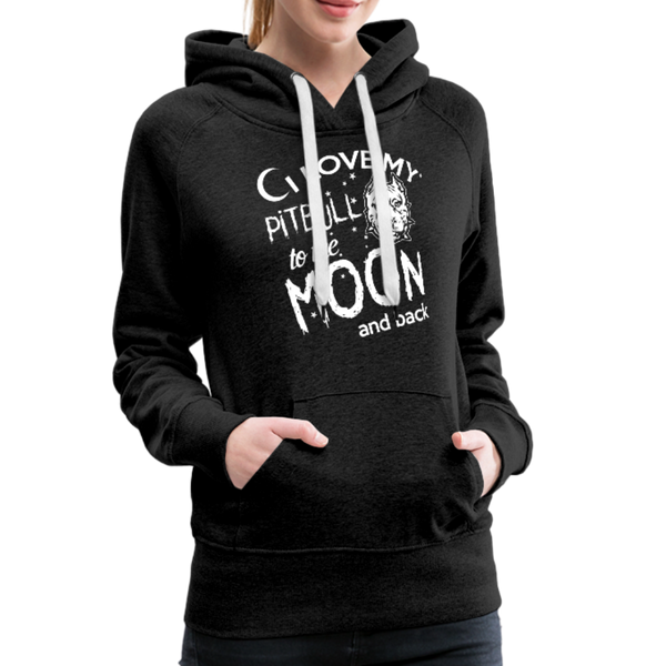 I Love My Pitbull To The Moon & BackWomen’s Premium Hoodie - charcoal gray