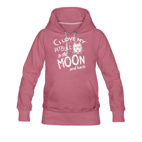 I Love My Pitbull To The Moon & BackWomen’s Premium Hoodie - mauve