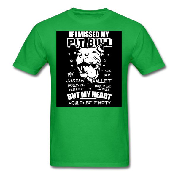 If I Missed My Pitbull Men's T-Shirt - bright green