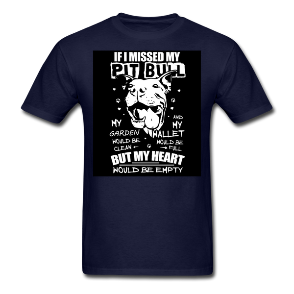 If I Missed My Pitbull Men's T-Shirt - navy