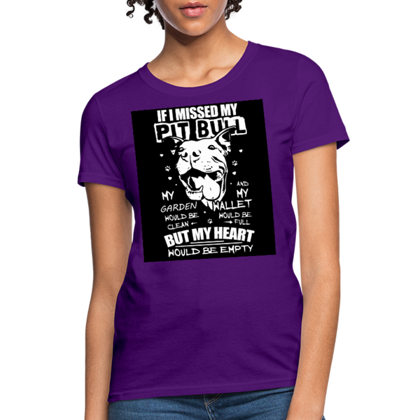 If I Missed My Pitbull Women's T-Shirt - purple