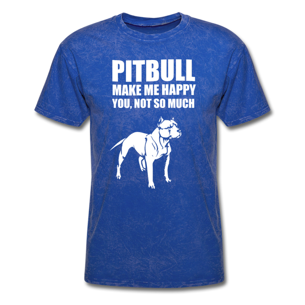 Pitbull Make Me Happy You, Not So Much Men's T-Shirt - mineral royal