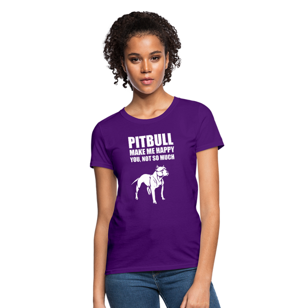 Pitbull Make Me Happy You Not So Much Women's T-Shirt - purple