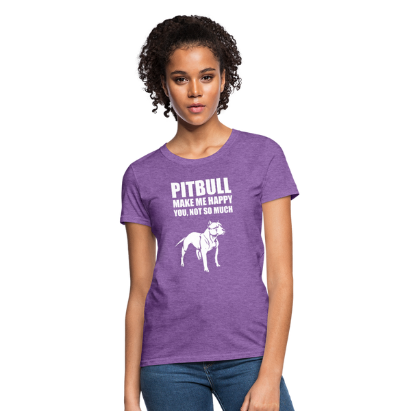 Pitbull Make Me Happy You Not So Much Women's T-Shirt - purple heather