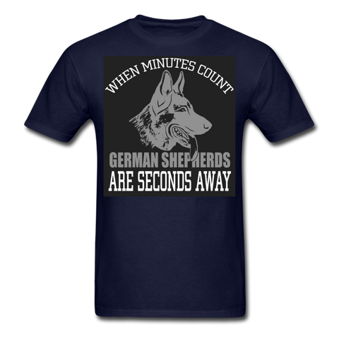 When Minutes Count German Shepherds Are Seconds Away Men's T-Shirt - navy