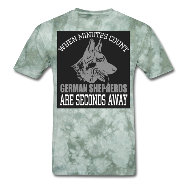 When Minutes Count German Shepherds Are Seconds Away Men's T-Shirt - military green tie dye