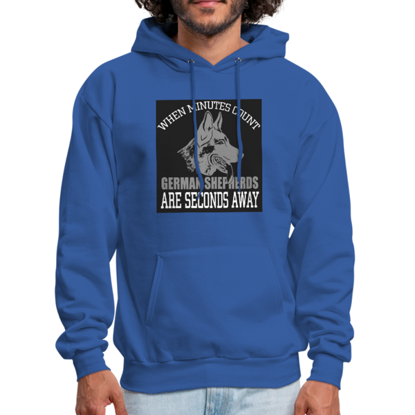 When Minutes Count German Shepherds Are Seconds Away Men's Hoodie - royal blue
