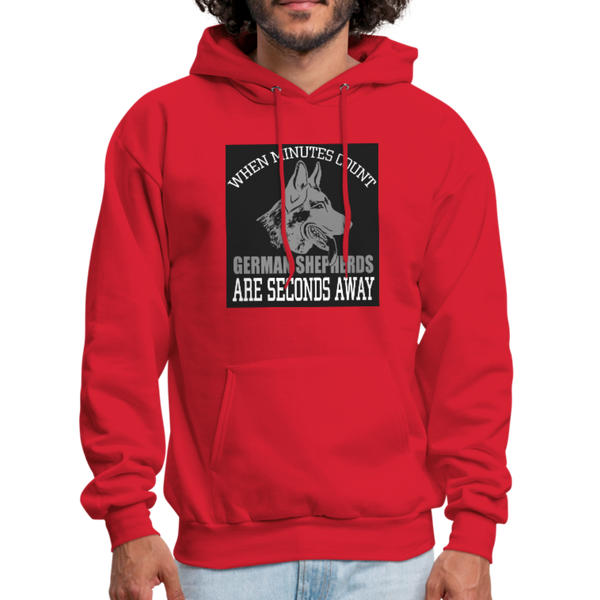 When Minutes Count German Shepherds Are Seconds Away Men's Hoodie - red