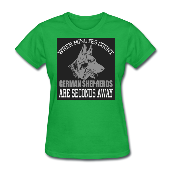 When Minutes Count German Shepherds Are Seconds Away Women's T-Shirt - bright green