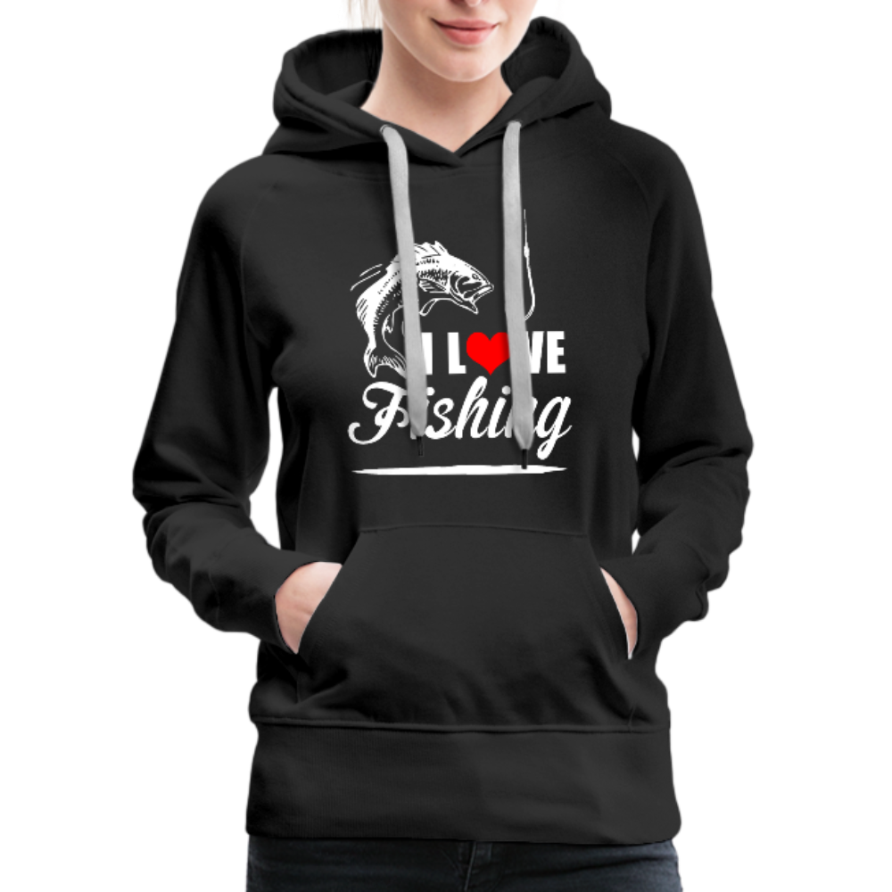 I Love Fishing Women’s Premium Hoodie - black