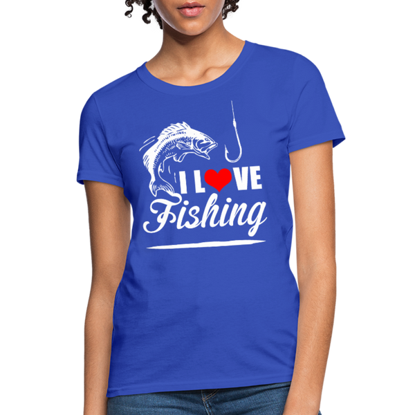 I Love Fishing Women's T-Shirt - royal blue