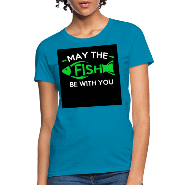 May The Fish Be With You Women's T-Shirt - turquoise