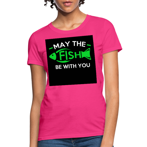 May The Fish Be With You Women's T-Shirt - fuchsia