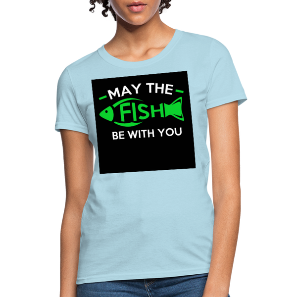 May The Fish Be With You Women's T-Shirt - powder blue