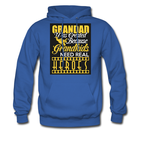 Grandad Was Created Because Grandkids Need Real Heroes Men's Hoodie - royal blue