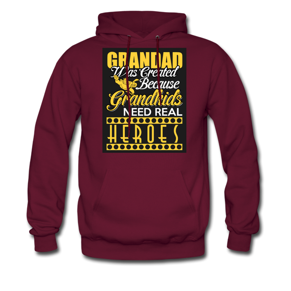 Grandad Was Created Because Grandkids Need Real Heroes Men's Hoodie - burgundy