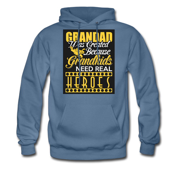 Grandad Was Created Because Grandkids Need Real Heroes Men's Hoodie - denim blue