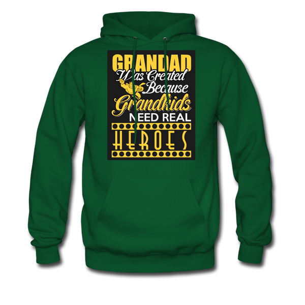 Grandad Was Created Because Grandkids Need Real Heroes Men's Hoodie - forest green