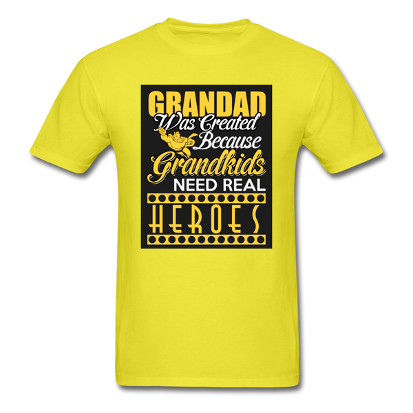 Grandad Was Created Because Grandkids Need Real Heroes Men's T-Shirt - yellow