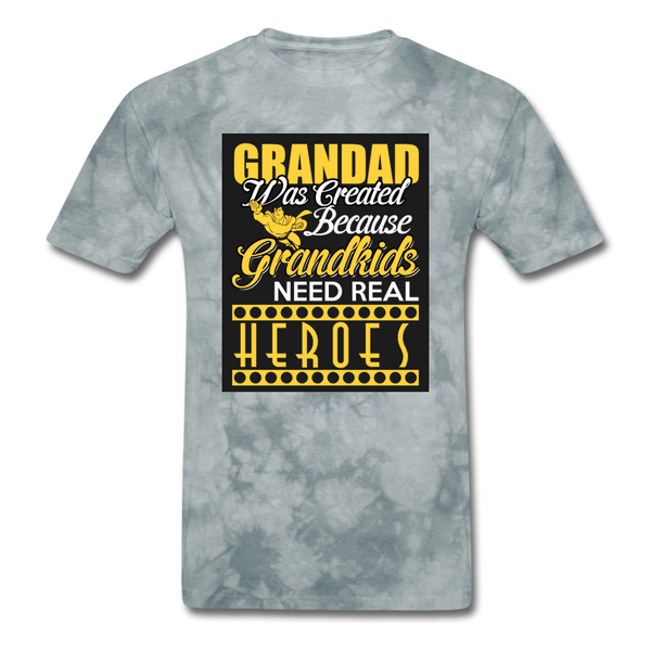 Grandad Was Created Because Grandkids Need Real Heroes Men's T-Shirt - grey tie dye