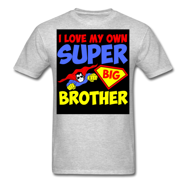 I Love My Own Super Big Brother Men's T-Shirt - heather gray