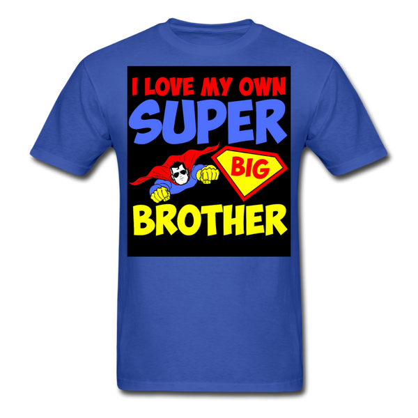 I Love My Own Super Big Brother Men's T-Shirt - royal blue