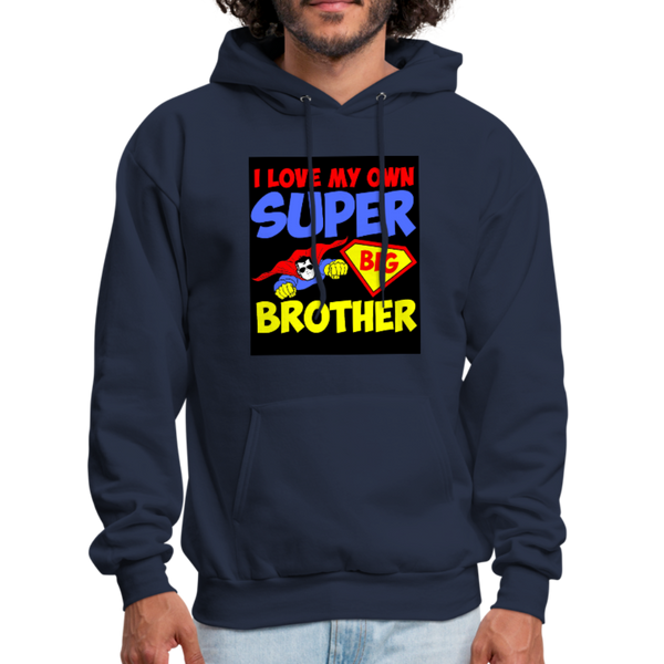 I Love My Own Super Big Brother Men's Hoodie - navy