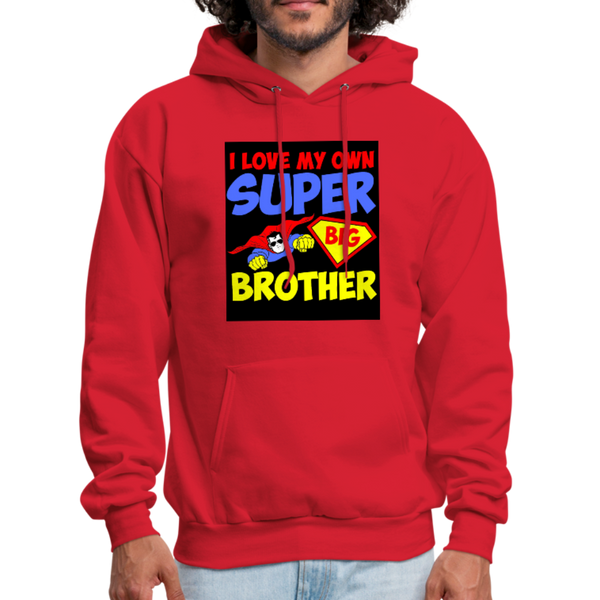 I Love My Own Super Big Brother Men's Hoodie - red