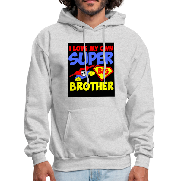 I Love My Own Super Big Brother Men's Hoodie - ash 