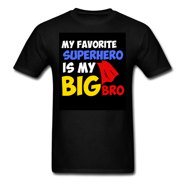 My Favorite Superhero Is My Big Bro Men's T-Shirt - black