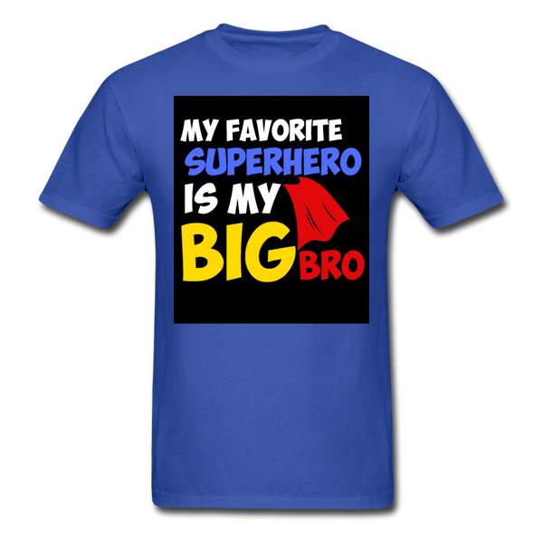My Favorite Superhero Is My Big Bro Men's T-Shirt - royal blue