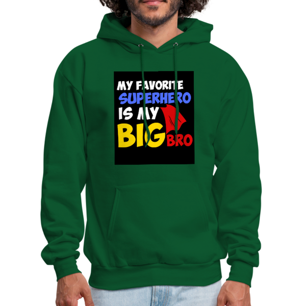 My Favorite Superhero Is My Big Bro Men's Hoodie - forest green