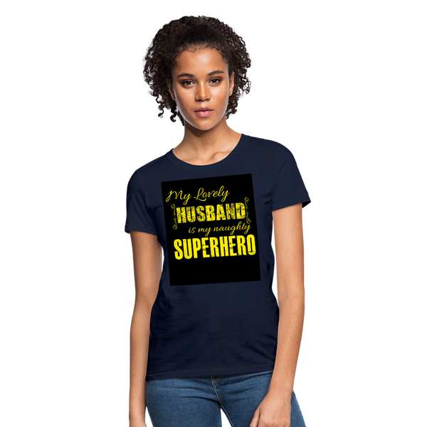 My Lovely Husband Is My Naughty Superhero Women's T-Shirt - navy