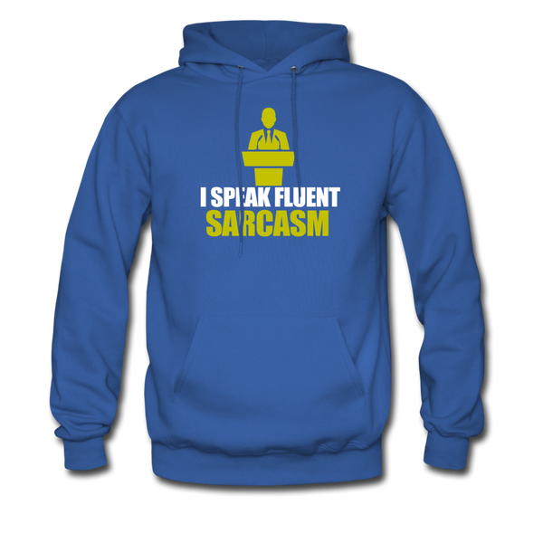 I Speak Fluent Sarcasm Men's Hoodie - royal blue