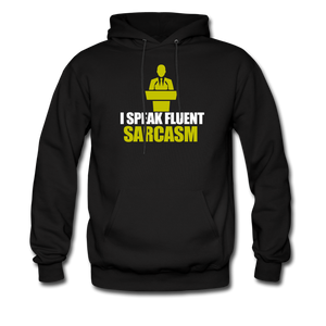 I Speak Fluent Sarcasm Men's Hoodie - black