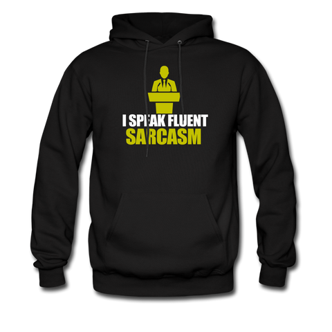 I Speak Fluent Sarcasm Men's Hoodie - black