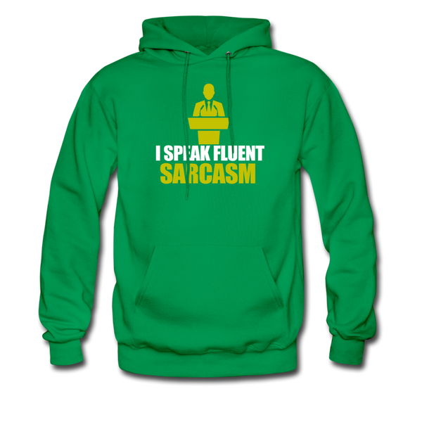 I Speak Fluent Sarcasm Men's Hoodie - kelly green