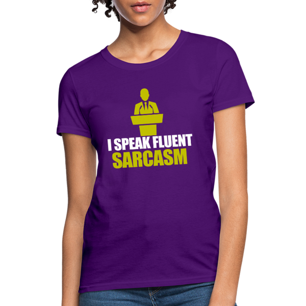 I Speak Fluent Sarcasm Women's T-Shirt - purple