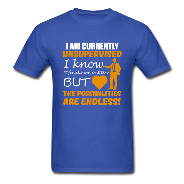 I Am Currently Unsupervised Men's T-Shirt - royal blue