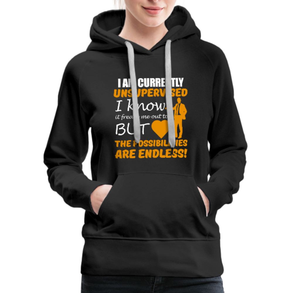 I Am Currently Unsupervised Women’s Premium Hoodie - black