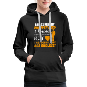 I Am Currently Unsupervised Women’s Premium Hoodie - black