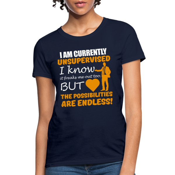 I Am Currently Unsupervised Women's T-Shirt - navy