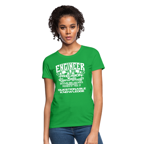 Engineer We Do Precision Guess Work Women's T-Shirt - bright green