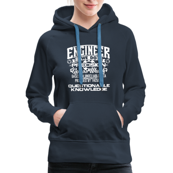 Engineer We Do Precision Guess Work Women’s Premium Hoodie - navy