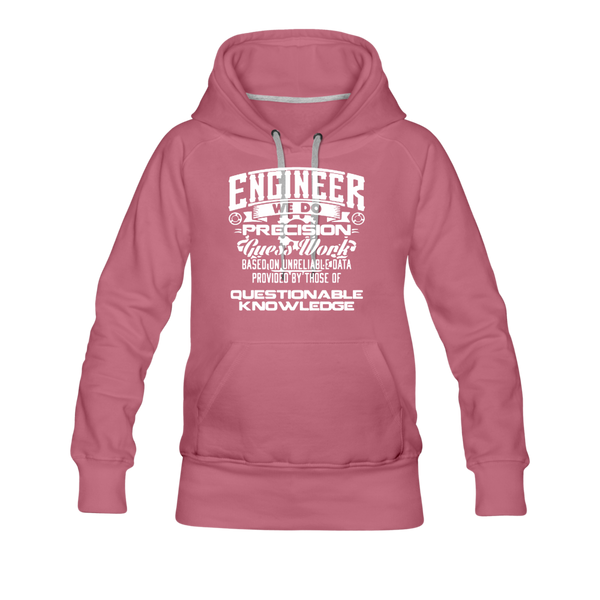 Engineer We Do Precision Guess Work Women’s Premium Hoodie - mauve